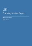 UK Trucking Market Report- Q1 2025