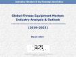 Global Fitness Equipment Market: Industry Analysis & Outlook (2019-2023)