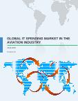 Global IT Spending Market in the Aviation Industry 2016-2020