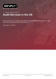Audit Services in the US - Industry Market Research Report