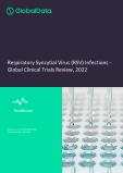 Respiratory Syncytial Virus (RSV) Infections - Global Clinical Trials Review, H2, 2021