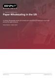 Paper Wholesaling in the US - Industry Market Research Report