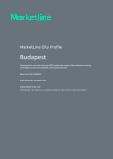 Budapest - Comprehensive Overview of the City, PEST Analysis and Analysis of Key Industries including Technology, Tourism and Hospitality, Construction and Retail