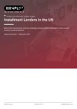 Installment Lenders in the US - Industry Market Research Report