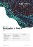Bulgaria Construction Market Size, Trend Analysis by Sector (Commercial, Industrial, Infrastructure, Energy and Utilities, Institutional and Residential) and Forecast, 2023-2027