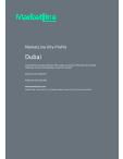 Dubai - Comprehensive Overview of the City, PEST Analysis and Analysis of Key Industries including Technology, Tourism and Hospitality, Construction and Retail