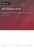 Site Preparation in the UK - Industry Market Research Report