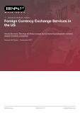 Foreign Currency Exchange Services in the US - Industry Market Research Report