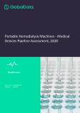 Portable Hemodialysis Machines - Medical Devices Pipeline Assessment, 2020