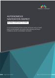 Autonomous Navigation Market by Solution, Application, Region – Global Forecast to 2028