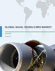 Global Naval Vessel MRO Market 2016-2020