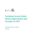 Global Ventilation System Market: Opportunities and Strategies (2022-2032)