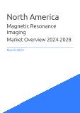 Magnetic Resonance Imaging Market Overview in North America 2023-2027