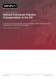Refined Petroleum Pipeline Transportation in the US - Industry Market Research Report