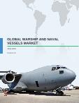 Global Warship and Naval Vessels Market 2015-2019