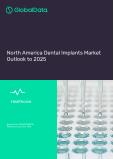 North America Dental Implants Market Outlook to 2025