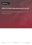 Office Furniture Manufacturing in the US - Industry Market Research Report