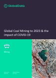 Global Coal Mining to 2023 & the impact of COVID-19