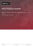 Wood Chipping in Australia - Industry Market Research Report