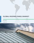 Global Roofing Panels Market 2017-2021