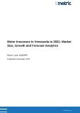 Motor Insurance in Venezuela to 2021: Market Size, Growth and Forecast Analytics