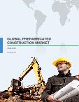 Global Prefabricated Construction Market 2016-2020