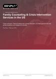 Family Counseling & Crisis Intervention Services in the US - Industry Market Research Report