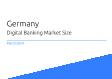 Germany Digital Banking Market Size