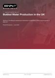 Bottled Water Production in the UK - Industry Market Research Report