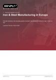 Iron & Steel Manufacturing in Europe - Industry Market Research Report