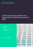 Inflammatory Disease Marker Tests - Medical Devices Pipeline Assessment, 2020