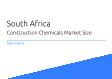 South Africa Construction Chemicals Market Size
