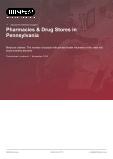 Pharmacies & Drug Stores in Pennsylvania - Industry Market Research Report