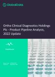 Ortho Clinical Diagnostics Holdings Plc - Product Pipeline Analysis, 2022 Update