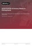 Supermarkets & Grocery Stores in Pennsylvania - Industry Market Research Report