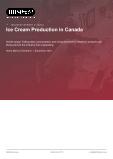Ice Cream Production in Canada - Industry Market Research Report
