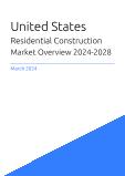 United States Residential Construction Market Overview