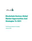 Blockchain Devices Global Market Opportunities And Strategies To 2031