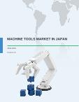 Machine Tools Market in Japan 2015-2019