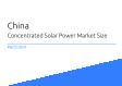 Concentrated Solar Power China Market Size 2023