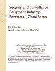 Security and Surveillance Equipment Industry Forecasts - China Focus