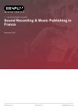 Sound Recording & Music Publishing in France - Industry Market Research Report