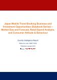 Japan Mobile Travel Booking Business and Investment Opportunities (Databook Series)