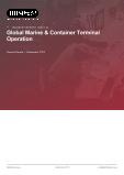 Global Market Analysis: Marine and Container Terminal Operations