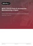 Motor Vehicle Parts & Accessories Manufacturing in Spain - Industry Market Research Report