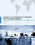 Global K-12 Technology Training for Teachers Market 2017-2021