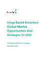 Usage-Based Insurance Global Market Opportunities And Strategies To 2031