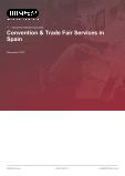 Convention & Trade Fair Services in Spain - Industry Market Research Report