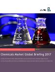 Chemicals Market Global Briefing Report 2017 