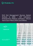 EU5 Clot Management Devices Market Outlook to 2025 - CDT Catheters, Embolectomy Balloon Catheters, Inferior Vena Cava Filters (IVCF) and Others
